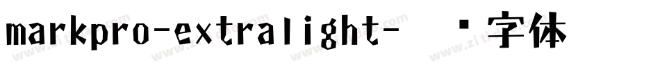 markpro-extralight字体转换