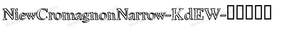 NiewCromagnonNarrow-KdEW字体转换