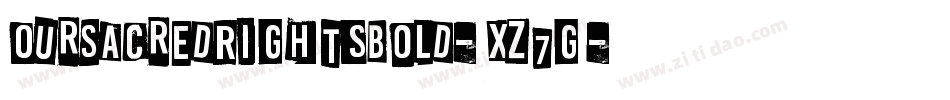 OurSacredRightsBold-XZ7g字体转换