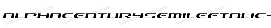 AlphaCenturySemiLeftalic-K7OMo字体转换 AlphaCenturySemiLeftalic-K7OMo字体转换