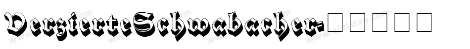 VerzierteSchwabacher字体转换
