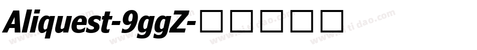 Aliquest-9ggZ字体转换