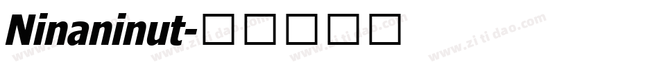 Ninaninut字体转换