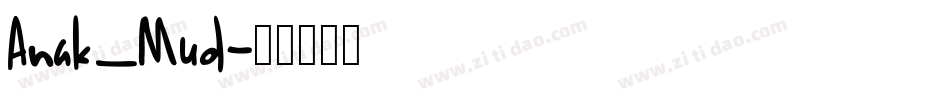 Anak_Mud字体转换