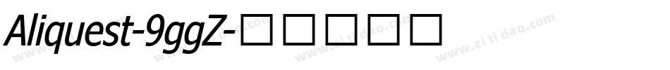 Aliquest-9ggZ字体转换