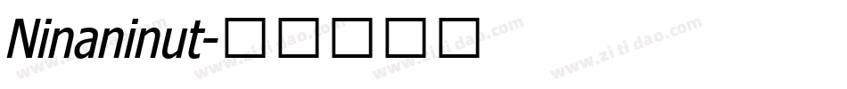 Ninaninut字体转换