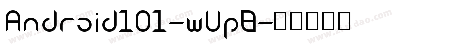 Android101-wVp8字体转换