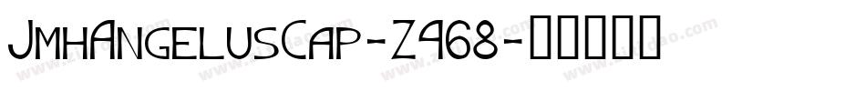 JmhAngelusCap-Z468字体转换