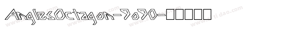 AnglesOctagon-9o90字体转换
