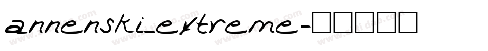 annenski_extreme字体转换