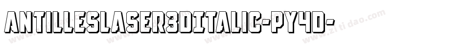 AntillesLaser3DItalic-pY4D字体转换