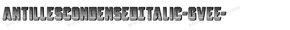 AntillesCondensedItalic-gVeE字体转换