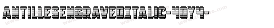 AntillesEngravedItalic-40Y4字体转换