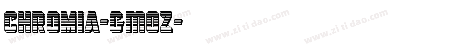 Chromia-GMOZ字体转换
