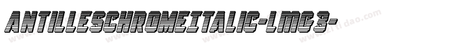 AntillesChromeItalic-LMG3字体转换