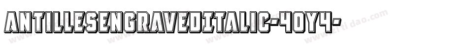 AntillesEngravedItalic-40Y4字体转换