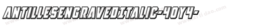 AntillesEngravedItalic-40Y4字体转换