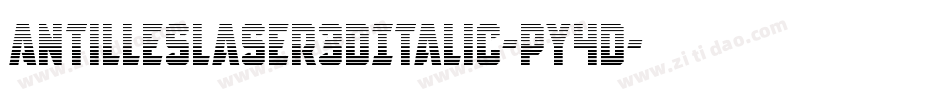 AntillesLaser3DItalic-pY4D字体转换