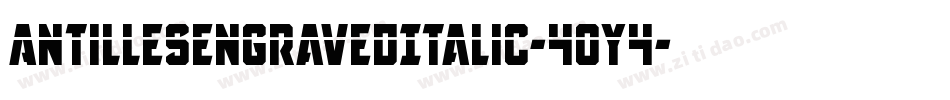 AntillesEngravedItalic-40Y4字体转换