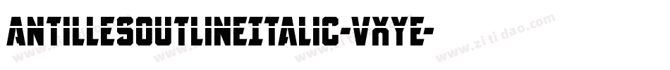 AntillesOutlineItalic-VXYe字体转换