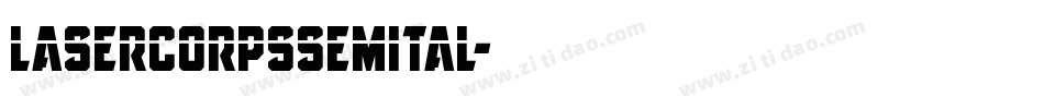 lasercorpssemital字体转换