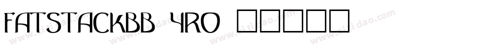 FatstackBb-YRo字体转换