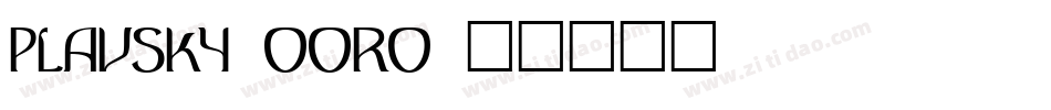 Plavsky-oORo字体转换