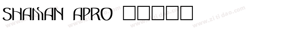 Shaman-aPRo字体转换