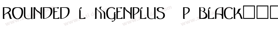rounded-l-mgenplus-1p-black生成器字体转换
