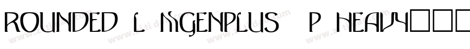 rounded-l-mgenplus-1p-heavy生成器字体转换