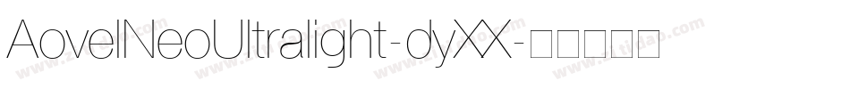 AovelNeoUltralight-dyXX字体转换