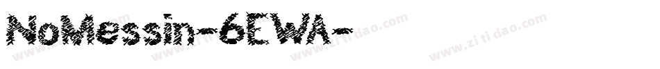 NoMessin-6EWA字体转换
