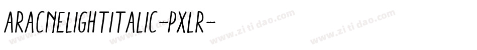 AracnelightItalic-pxlr字体转换