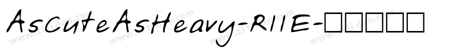 AsCuteAsHeavy-R11E字体转换