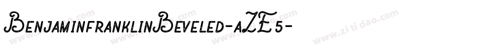BenjaminfranklinBeveled-aZE5字体转换