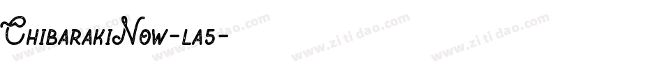 ChibarakiNow-la5字体转换