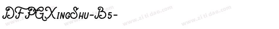 DFPGXingShu-B5字体转换