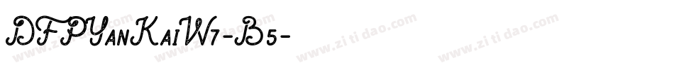 DFPYanKaiW7-B5字体转换