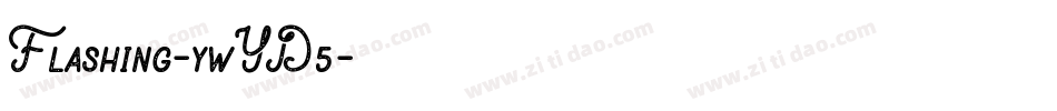 Flashing-ywYD5字体转换