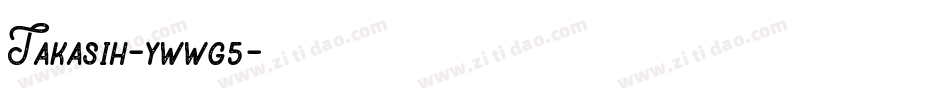 Takasih-ywwg5字体转换