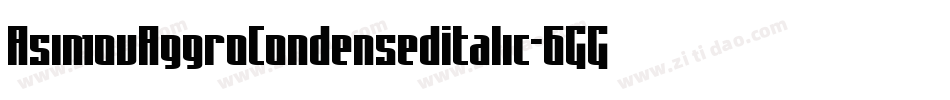 AsimovAggroCondensedItalic-6GGo字体转换