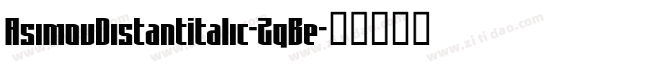 AsimovDistantItalic-2qBe字体转换