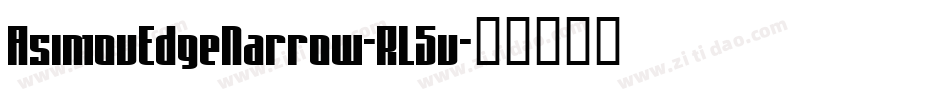AsimovEdgeNarrow-RL5v字体转换