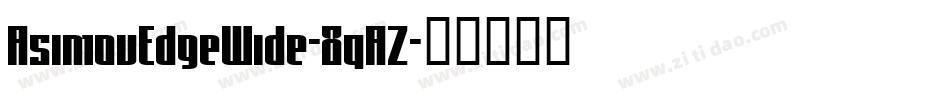 AsimovEdgeWide-8qAZ字体转换