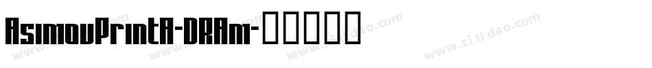 AsimovPrintA-DRAm字体转换