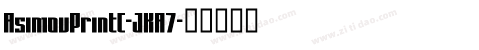 AsimovPrintC-JKA7字体转换