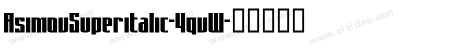 AsimovSuperitalic-4qvW字体转换