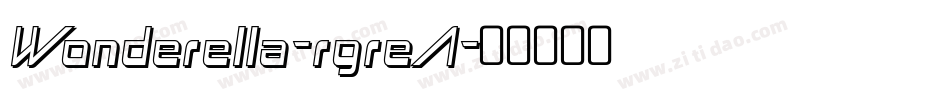 Wonderella-rgreA字体转换