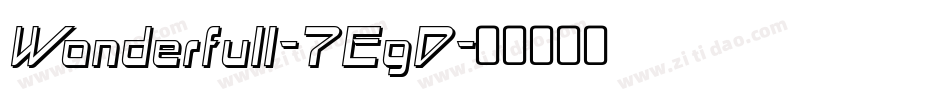 Wonderfull-7EgD字体转换