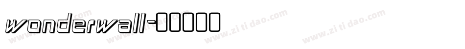 wonderwall字体转换